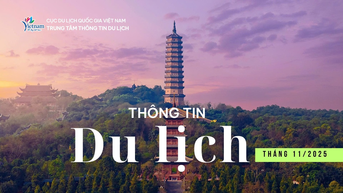 Thông tin du lịch nổi bật tháng 11/2025: Du lịch Việt Nam lập kỷ lục mới